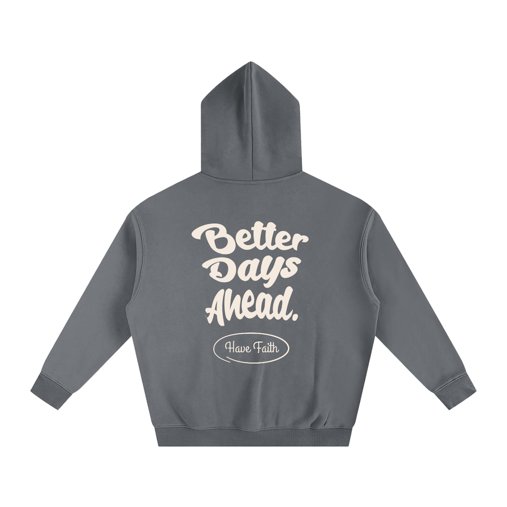 Better Days Ahead Oversized Fleeced Hoodie