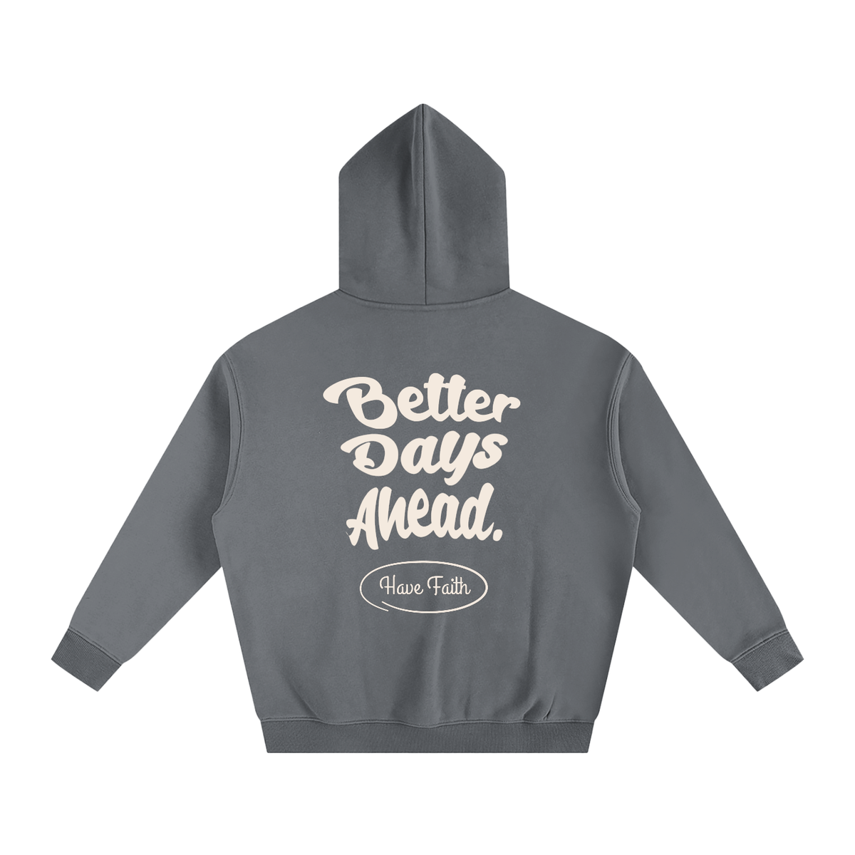Better Days Ahead Oversized Fleeced Hoodie