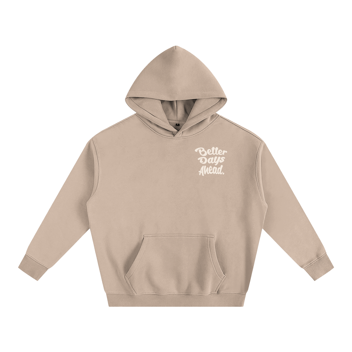 Better Days Ahead Oversized Fleeced Hoodie