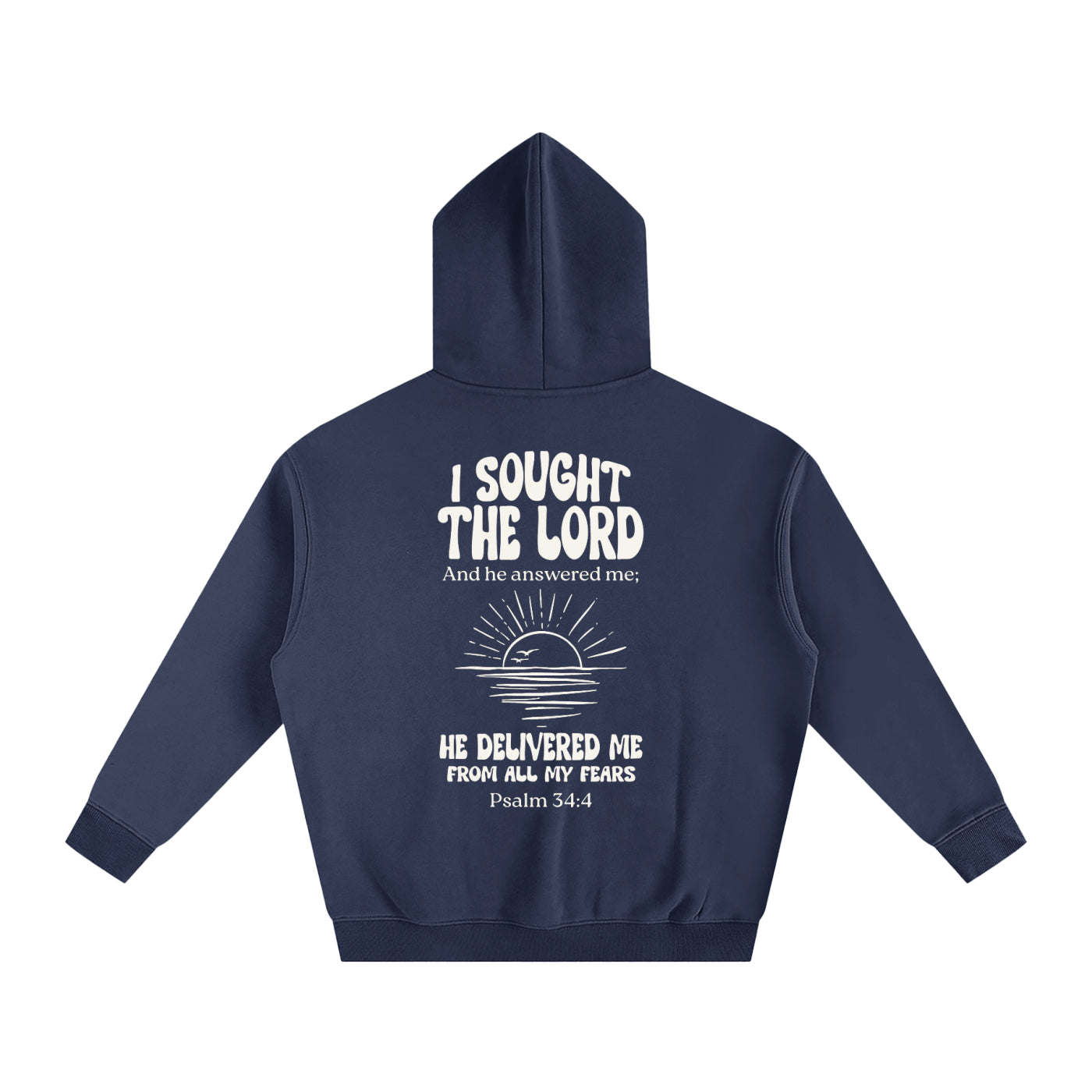 Psalm 34:4 Hoodie