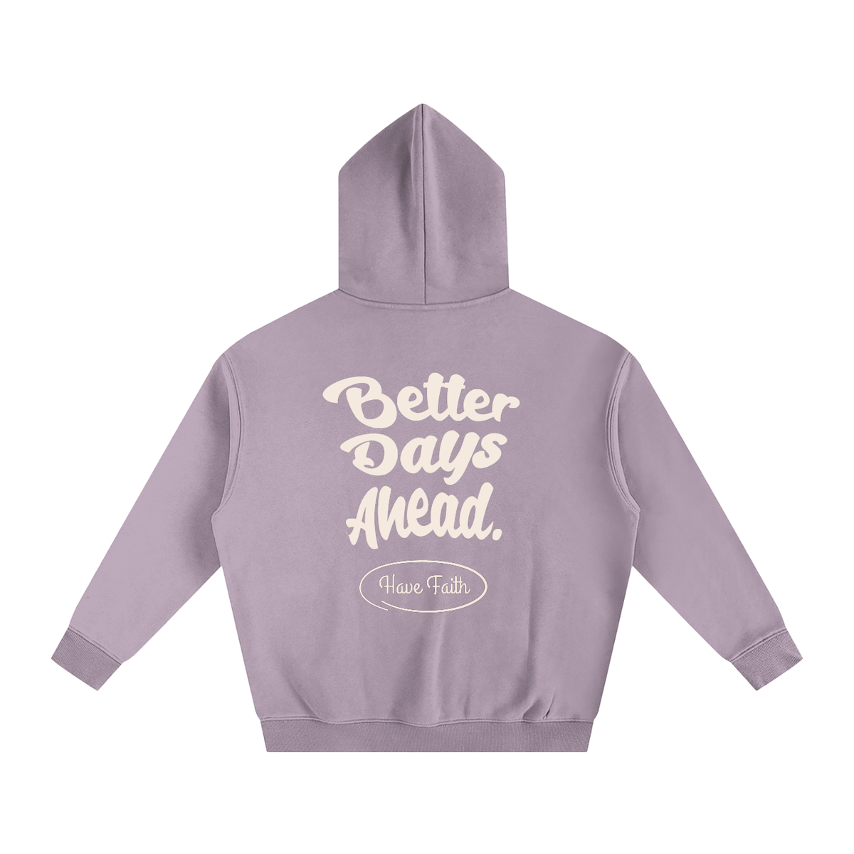 Better Days Ahead Oversized Fleeced Hoodie