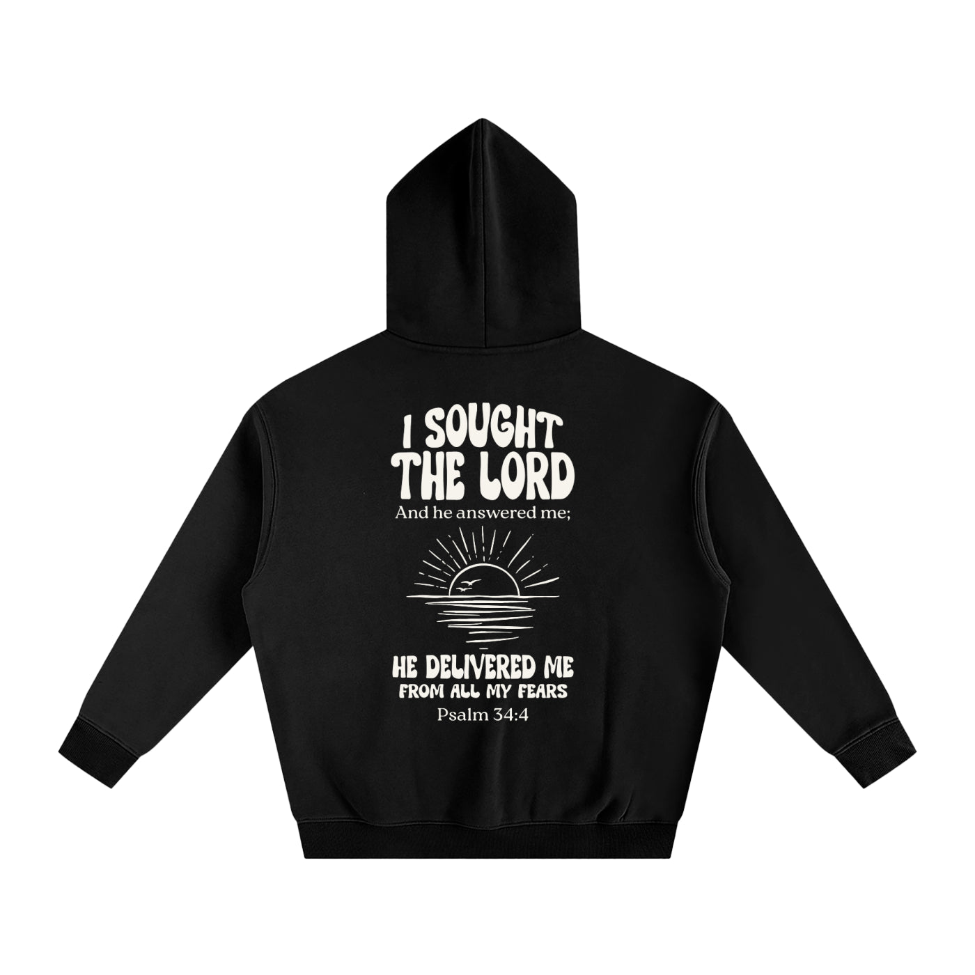 Psalm 34:4 Hoodie