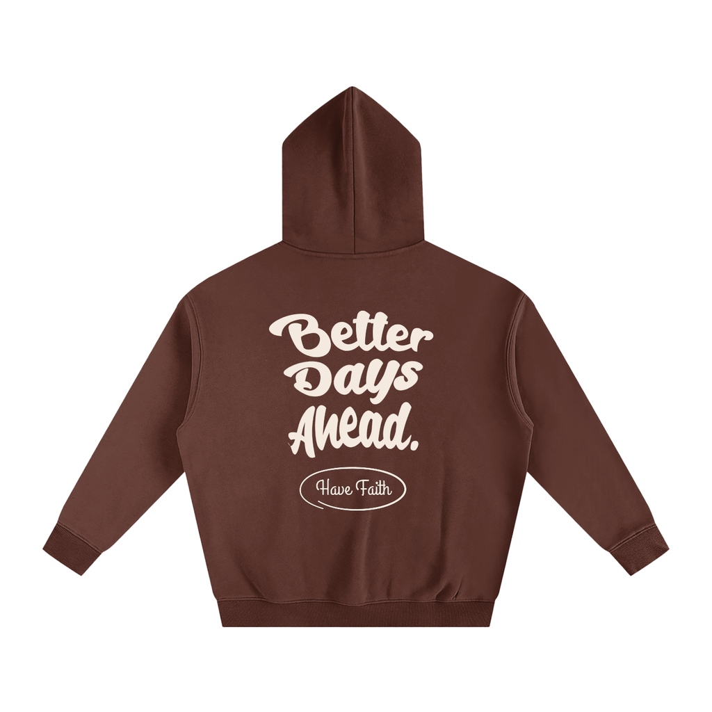 Better Days Ahead Oversized Fleeced Hoodie