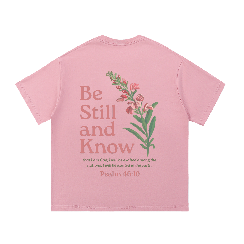 Be Still & Know Cotton T-Shirt