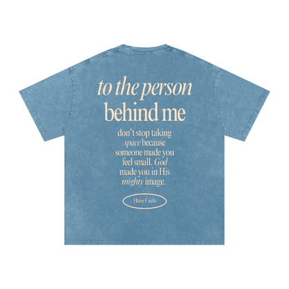 Message To The Person Behind Me Tee
