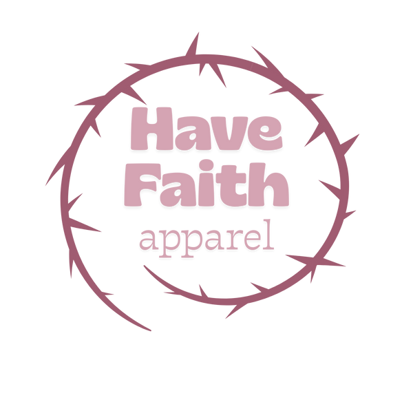 Have Faith Apparel