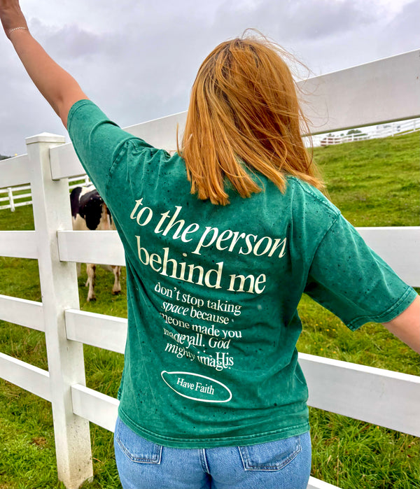 Message To The Person Behind Me Tee