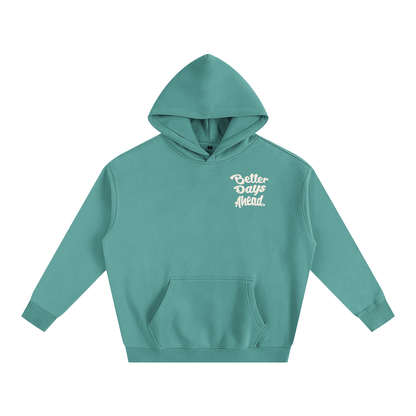Better Days Ahead Oversized Fleeced Hoodie