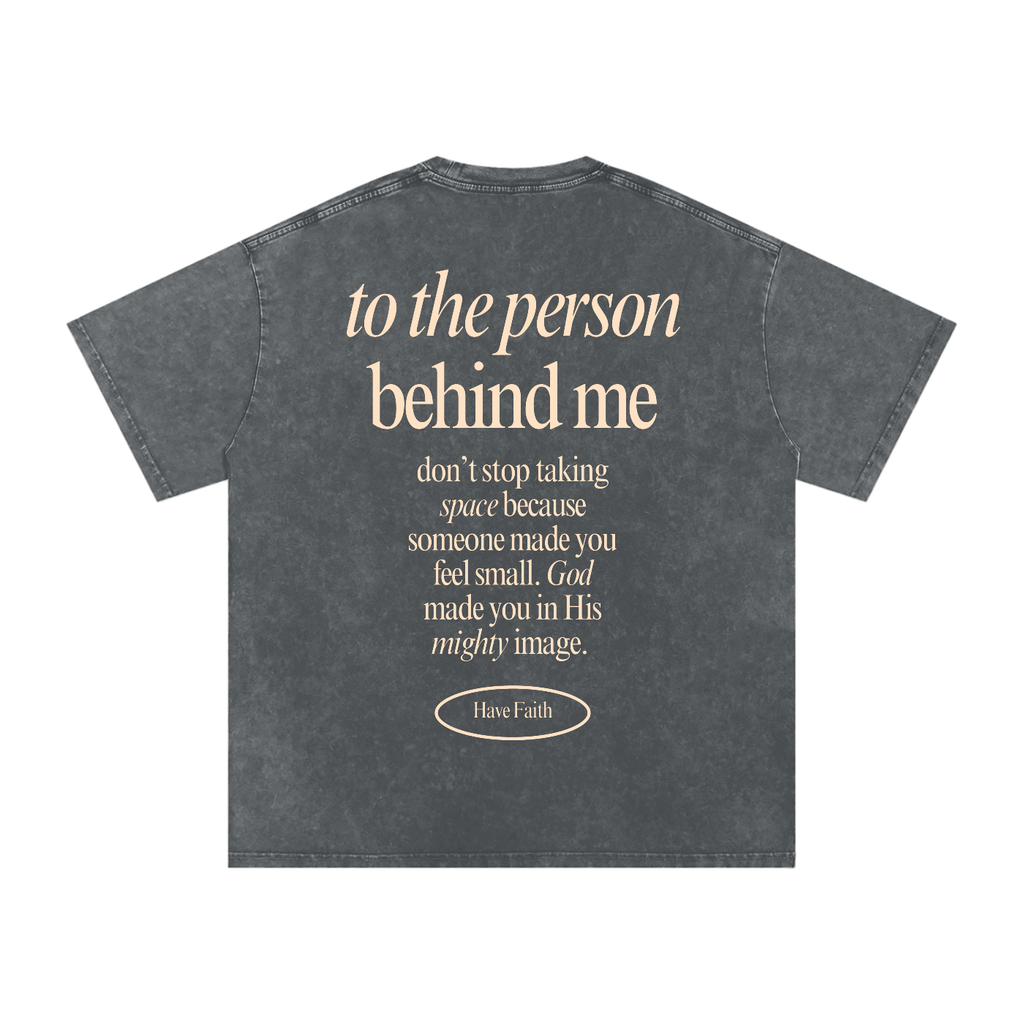 Message To The Person Behind Me Tee