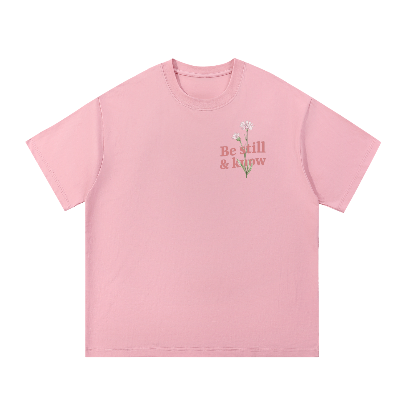 Be Still & Know Cotton T-Shirt