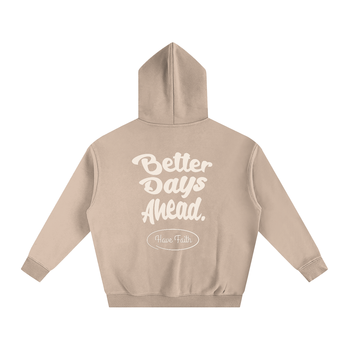 Better Days Ahead Oversized Fleeced Hoodie