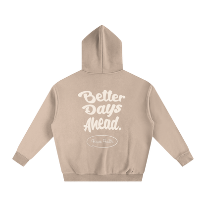 Better Days Ahead Oversized Fleeced Hoodie