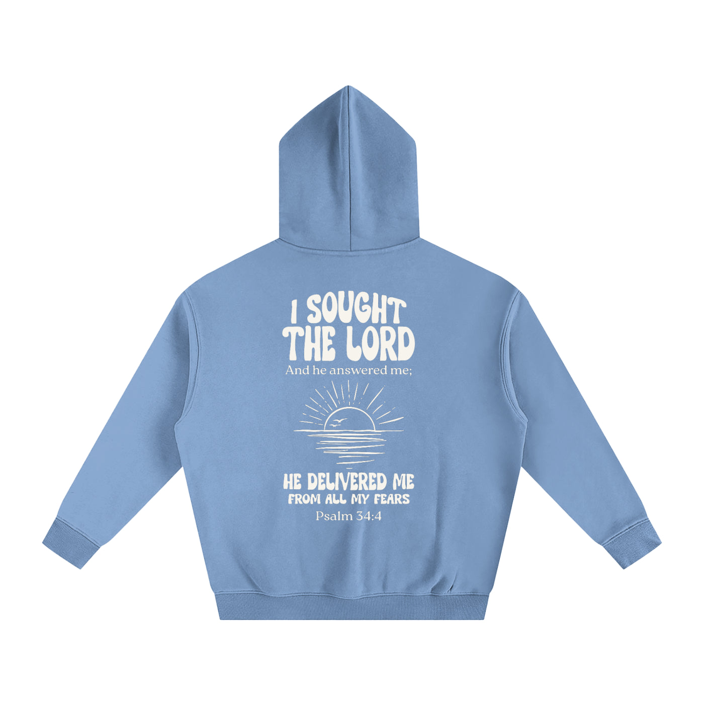 Psalm 34:4 Hoodie