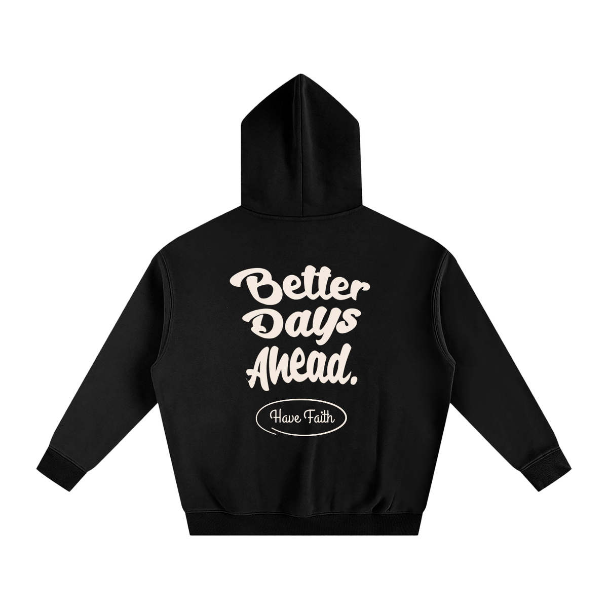 Better Days Ahead Oversized Fleeced Hoodie