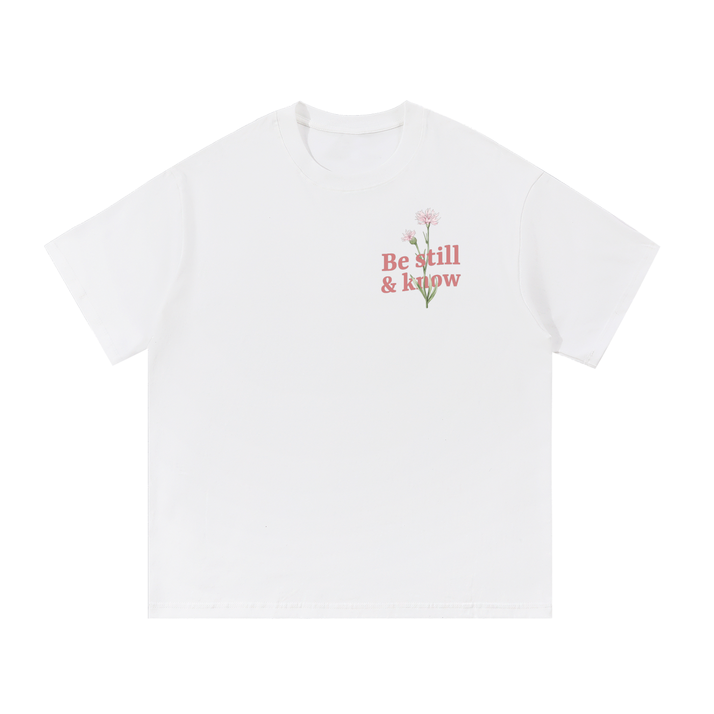Be Still & Know Cotton T-Shirt