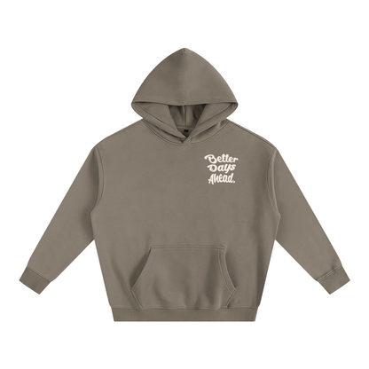 Better Days Ahead Oversized Fleeced Hoodie