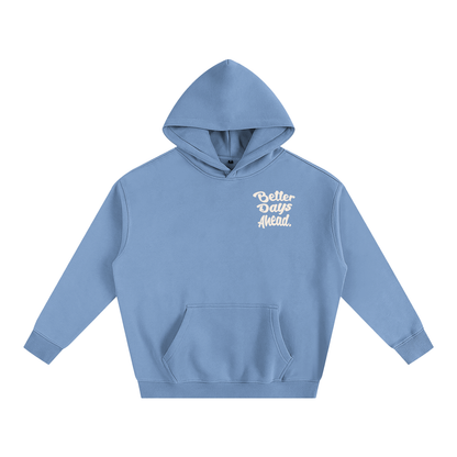 Better Days Ahead Oversized Fleeced Hoodie